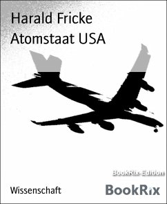 Atomstaat USA (eBook, ePUB) - Fricke, Harald