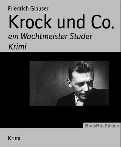Krock und Co. (eBook, ePUB) - Glauser, Friedrich