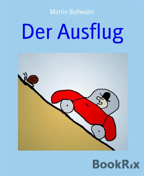 Der Ausflug (eBook, ePUB) Der Ausflug (eBook, ePUB)