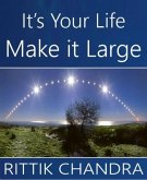 It's Your Life, Make It Large (eBook, ePUB)