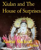 Xiulan and The House of Surprises (eBook, ePUB)