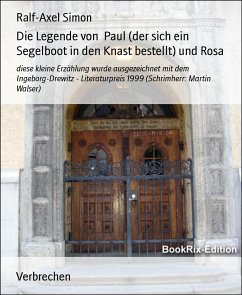 Die Legende von Paul (der sich ein Segelboot in den Knast bestellt) und Rosa (eBook, ePUB) - Simon, Ralf-Axel