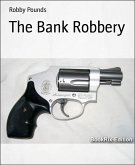 The Bank Robbery (eBook, ePUB)