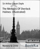 The Memoirs Of Sherlock Holmes (Illustrated) (eBook, ePUB)