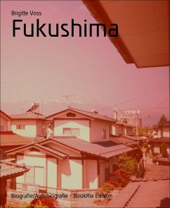 Fukushima (eBook, ePUB) - Voss, Brigitte