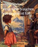 Heidi kann brauchen, was es gelernt hat (eBook, ePUB)