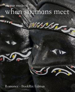 when shamans meet (eBook, ePUB) - macleod, alastair