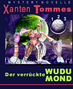 Der verrückte WuDUmond (eBook, ePUB) - Tommes, Xanten