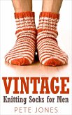 Vintage Knitting Socks for Men (eBook, ePUB)