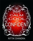 Calm, Cool and Confident (eBook, ePUB)