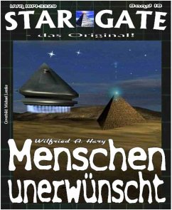 STAR GATE 018: Menschen unerwünscht (eBook, ePUB) - A. Hary, Wilfried
