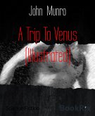 A Trip To Venus (Illustrated) (eBook, ePUB)