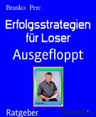 Erfolgsstrategien für Loser (eBook, ePUB)