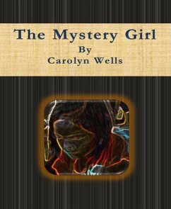 The Mystery Girl (eBook, ePUB) - Wells, Carolyn