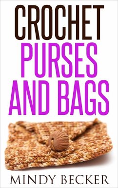 Crochet Purses and Bags (eBook, ePUB) - Becker, Mindy