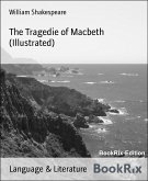 The Tragedie of Macbeth (Illustrated) (eBook, ePUB)