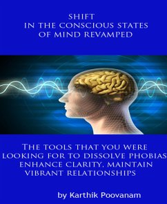 Shift in the conscious states of mind revamped (eBook, ePUB) - poovanam, karthik; poovanam, karthik