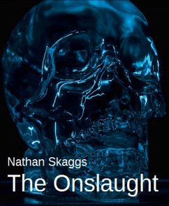 The Onslaught (eBook, ePUB) - Skaggs, Nathan