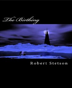 The Birthing (eBook, ePUB) - Stetson, Robert