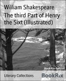 The third Part of Henry the Sixt (Illustrated) (eBook, ePUB)