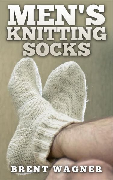 Men's Knitting Socks (eBook, ePUB)