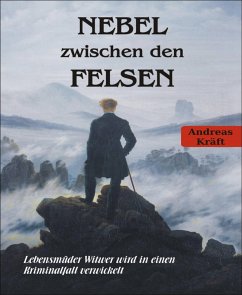 NEBEL zwischen den FELSEN (eBook, ePUB) - Kräft, Andreas