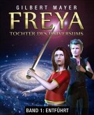 Freya - Tochter des Universums (eBook, ePUB)