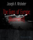 The Guns of Europe (Illustrated) (eBook, ePUB)
