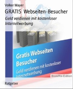 GRATIS Webseiten-Besucher (eBook, ePUB) - Mayer, Volker
