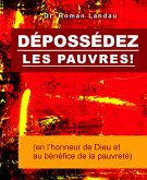 Dépossédez les Pauvres! (eBook, ePUB)