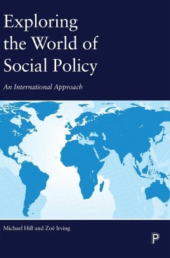 Exploring the World of Social Policy - Hill, Michael; Irving, Zoë