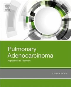 Pulmonary Adenocarcinoma: Approaches to Treatment - Horn, Leora