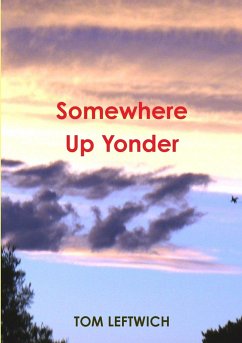 Somewhere Up Yonder - Leftwich, Tom