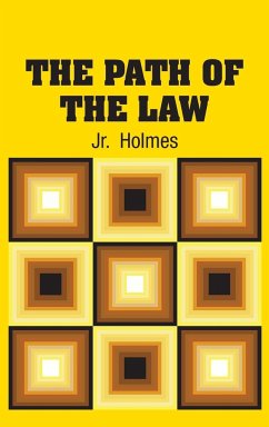 The Path of the Law - Holmes, Jr. Oliver Wendell