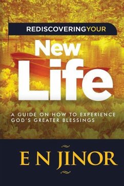 Rediscovering Your New Life - Jinor, E. N.