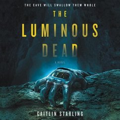 The Luminous Dead - Starling, Caitlin