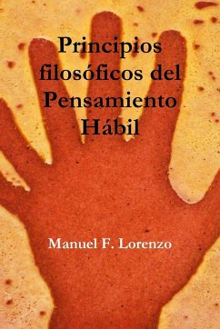 Principios filosóficos del Pensamiento Hábil - Fernández Lorenzo, Manuel