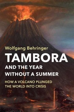 Tambora and the Year Without a Summer - Behringer, Wolfgang (University of York)
