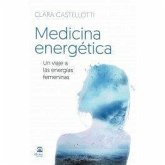 Medicina energética : un viaje a las energías femeninas