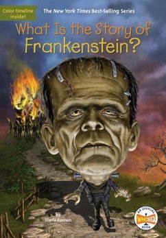 What Is the Story of Frankenstein? - Keenan, Sheila; Who Hq