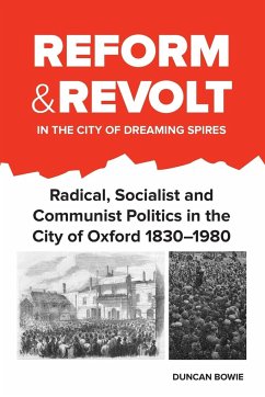 Reform and Revolt in the City of Dreaming Spires - Bowie, Duncan