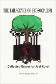 The Emergence of Ecosocialism: Collected Essays by Joel Kovel