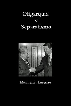 Oligarquía y Separatismo - Fernández Lorenzo, Manuel