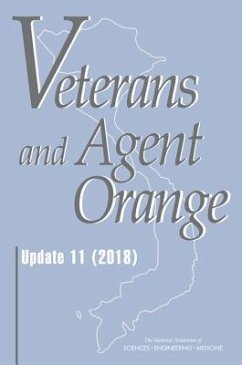 Veterans and Agent Orange - National Academies of Sciences Engineering and Medicine; Health And Medicine Division; Board on Population Health and Public Health Practice; Committee to Review the Health Effects in Vietnam Veterans of Exposure to Herbicides (Eleventh Biennial Update)