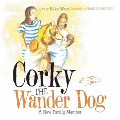Corky the Wander Dog - Wade, Janet DiLeo
