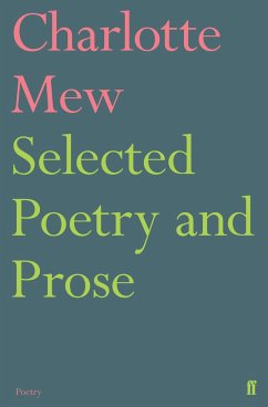 Selected Poetry and Prose - Mew, Charlotte