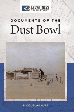 Documents of the Dust Bowl - Hurt, R.