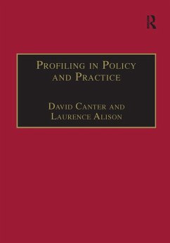 Profiling in Policy and Practice (eBook, PDF) - Canter, David; Alison, Laurence