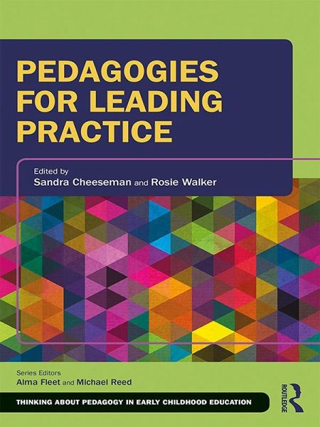 Pedagogies for Leading Practice (eBook, ePUB) Pedagogies for Leading Practice (eBook, ePUB)
