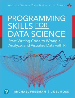 Data Science Foundations Tools and Techniques (eBook, ePUB) - Freeman, Michael; Ross, Joel